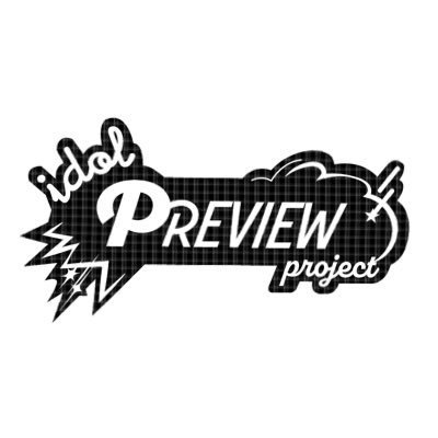 IDOL PREVIEW PROJECT